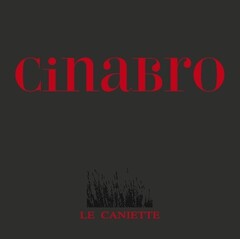 CINABRO LE CANIETTE