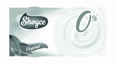 Shoyce Vegetal 0%