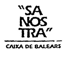 "SA NOS TRA" CAIXA DE BALEARS