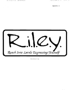 R.i.l.e.y. Reach Into Levels Expressing Yourself