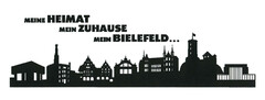 MEINE HEIMAT MEIN ZUHAUSE MEIN BIELEFELD...