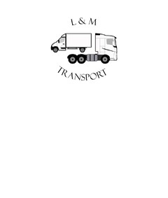 L & M TRANSPORT