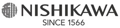 NISHIKAWA SINCE 1566