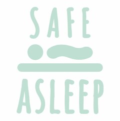 SAFE ASLEEP