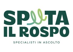 SPUTA IL ROSPO SPECIALISTI IN ASCOLTO