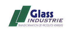 GLASS INDUSTRIE transformation de produits verriers