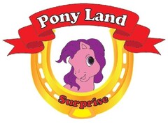 Pony Land Surprise