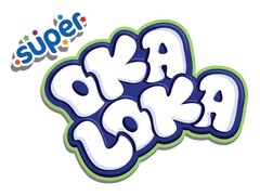 SUPER OKA LOKA