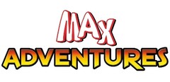 MAX ADVENTURES