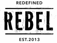 REDEFINED REBEL EST. 2013