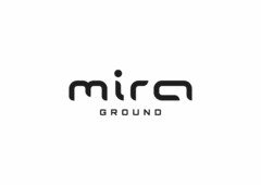 MIRA GROUND