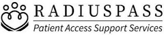 RADIUS PASS PATIENT ACCESS SUPPORT SERVICES