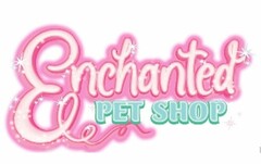 ENCHANTED Pet Shop