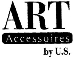 ART Accessoires by U.S.