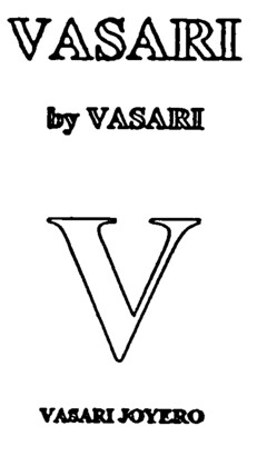 VASARI by VASARI V VASARI JOYERO