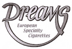 Dreams European Speciality Cigarettes