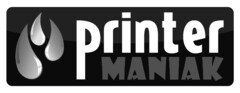 PRINTER MANIAK