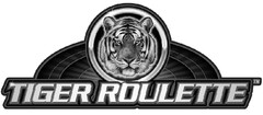 TIGER ROULETTE