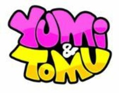 Yumi & Tomu