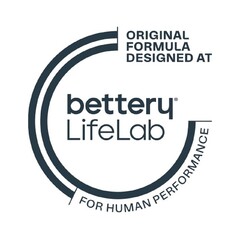 ORIGINAL FORMULA DESIGNED AT BETTERY LIFELAB FOR HUMAN PERFORMANCE