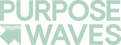 PURPOSE WAVES