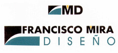 MD FRANCISCO MIRA DISEÑO