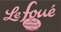 Le foué de Paul Prédault