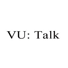 VU: TALK