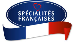 SPÉCIALITÉS FRANÇAISES