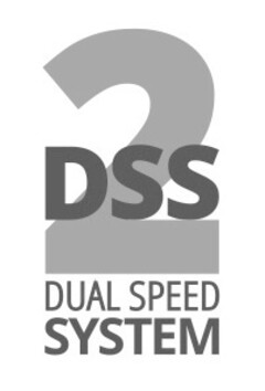 2 DSS DUAL SPEED SYSTEM