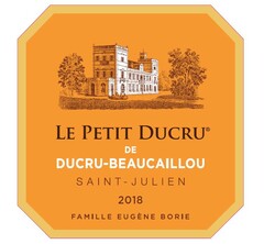 LE PETIT DUCRU DE DUCRU-BEAUCAILLOU SAINT-JULIEN 2018 FAMILLE EUGENE BORIE