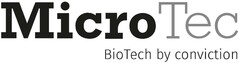 MicroTec BioTech by conviction