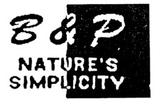 B & P NATURE'S SIMPLICITY