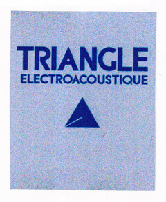 TRIANGLE ELECTROACOUSTIQUE