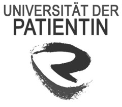 UNIVERSITÄT DER PATIENTIN