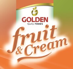 GOLDEN Quality FOODS fruit & cream