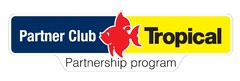 Partner Club Tropical Partnership Program