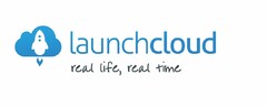 launchcloud  real life real time