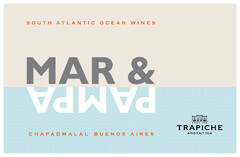 MAR & PAMPA SOUTH ATLANTIC OCEAN WINES CHAPADMALAL BUENOS AIRES TRAPICHE ARGENTINA