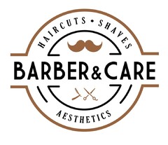 BARBER & CARE AESTHETICS HAIRCUTS SHAVES