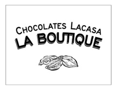 CHOCOLATES LACASA LA BOUTIQUE