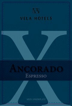 ANCORADO ESPRESSO VELA HOTELS