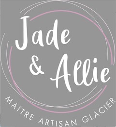 Jade & Allie MAÎTRE ARTISAN GLACIER
