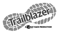 Trailblazer A RAT RACE PRODUCTION