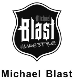 Michael Blast #LIFESTYLE