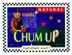 100% NATURAL & COOL CHUMP UP 75 cl Call that cool! Vol. 1%