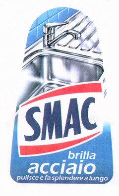SMAC brilla acciaio pulisce e fa splendere a lungo
