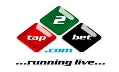 tap 2 bet .com ...running live...