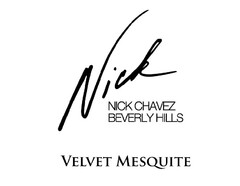 Nick Chavez Beverly Hills Velvet Mesquite