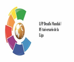 LFP Desafío Mundial / 85 Aniversario de la Liga